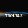 Trouble (feat. Venet Stone) (Explicit)