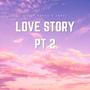 Love story pt2 (feat. Jakari) [Explicit]