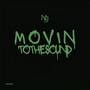 Movin to the Sound