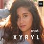 Crush (feat. Xyryl)