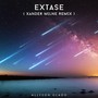 Extase (Xander Milne Remix)