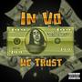 In Vo We Trust (Explicit)