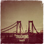 Trucking (Explicit)