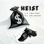 Heist (Explicit)