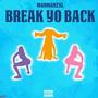 Break Yo Back (Explicit)