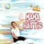 Mama Hattie (Explicit)