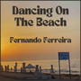 Dancing on the Beach