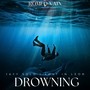 Drowning (Explicit)