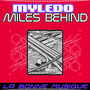 Miles Behind