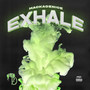 Exhale (feat. Breana Marin) [Explicit]