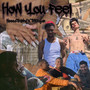 How You Feel (Explicit)