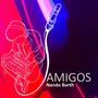 Amigos (Explicit)