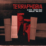 Terraphobia (Explicit)
