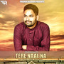 Tere Nal Na - Kulwinder Kamal