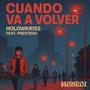 Cuando va a volver (feat. Holowkriss & Prestigio) [Explicit]