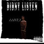 Didn't Listen (Explicit)