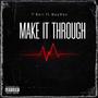 Make It Through (feat. BeyRoc) [Explicit]