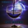 The Water (feat. Kid Prince)