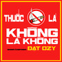 Thuốc Lá Không Là Không