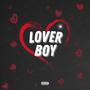 Lover Boy (Explicit)