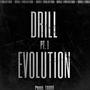 DRILL EVOLUTION, Pt. 1