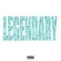 Legendary (Explicit)