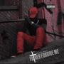 Father Forgive Me (Explicit)