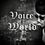Voice Of The World III (Explicit)