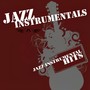 Jazz Instrumental Hits