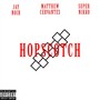 Hopscotch (feat. Jay Noir & Supernikko) (Explicit)