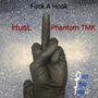 **** A Hook (feat. PhantomTheMicrophoneKillah) [Explicit]