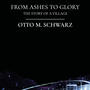 FROM ASHES TO GLORY (THE STORY OF A VILLAGE) (feat. Military Band of Lower Austria & Colonel Adi Obendrauf)