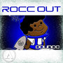 Rocc Out (Explicit)