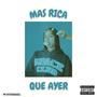 Mas rica que ayer (Explicit)