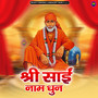 Shree Sai Naam Dhun