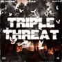 TRIPLE THREAT (feat. KUTTA & A1LIAS) [Explicit]