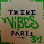 Txiki Vibes Part.1