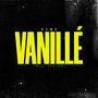 Vanillé (feat. Ipso & Lester)