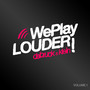 We Play Louder, Vol. 1 (Mixed Version)