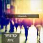 Twisted Love