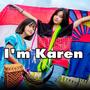 I'm Karen (feat. Dah Klay & Paw Htoo) [Explicit]