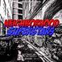 NEIGHBORHOOD $uPER$TARS (Explicit)