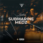 Submarine Medz (Explicit)