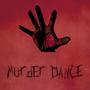 Murder Dance (Explicit)