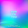 Run to You (feat. Alex Christian)