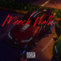 Meech Walk (Explicit)
