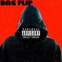 Bag Flip (Explicit)