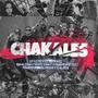 Chakales (feat. Dj Rockwel, Ruvalcaba, Fragmento Yei, Yommy Ranks, Fourkey, Og El Drako & D-Glock)