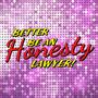 Better Be An Honesty Lawyer! (Explicit)