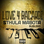 Love 4 Bacardi (Explicit)
